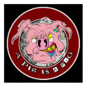 A Pig is a Pig! posters by LuvataciousSkull A Pig is a Pig! posters