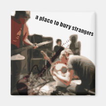 A Place to Bury Strangers Magnet