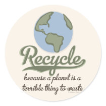 A Planet Is A Terrible Thing To Waste Stickers by GreenTeesGifts A Planet Is A Terrible Thing To Waste Stickers