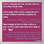 A poet is somebody who feels, and who expresses... poster