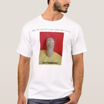 A potatoes last words t-shirts