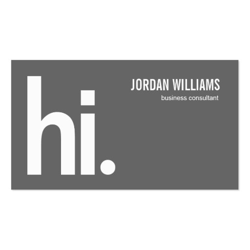 A Powerful Hi - Modern Business Card - Gray Business Card (front side)