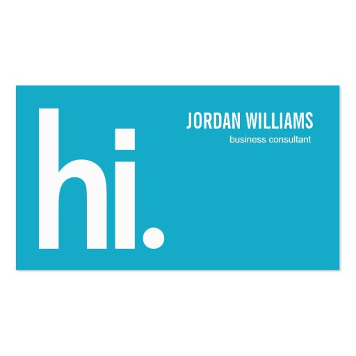 A Powerful Hi - Modern Business Card - Turquoise Business Cards (front side)