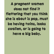 A pregnant woman does not find it flattering t... t-shirts
