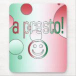 A Presto! Italy Flag Colors Pop Art Mousepads