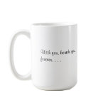 A promise to someone very close to heart. . . mugs