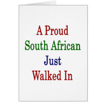 A Proud South African Just Walked In Greeting Cards