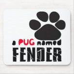 A Pug Named Fender Logo Mousepads