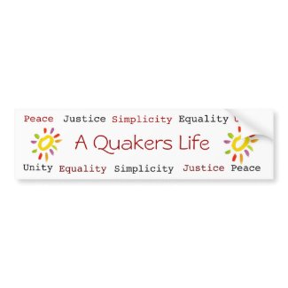 A Quakers Life bumpersticker bumpersticker