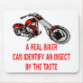 A Real Biker Can Identify An Insect By The Taste Mouse Pad