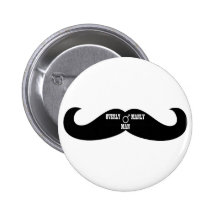 A Real Overly Manly Man - Mustache Pin