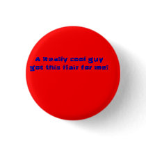 A Really cool guy got me this flair! buttons by boxerdude105 A Really cool guy got me this flair! buttons