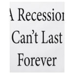 A Recession Can't Last Forever Full Color Flyer