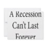 A Recession Can't Last Forever Invites