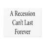 A Recession Can't Last Forever Post Cards