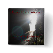 A road to nowhere..., ...and everywh... pins