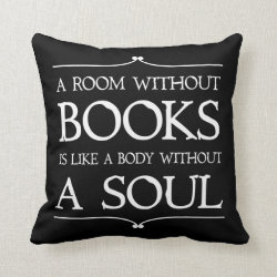 A Room Without Books quote Throw Pillows