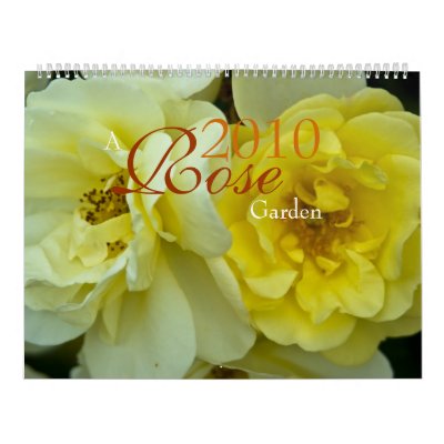A Rose Garden 2010 Calendar by SabineSt