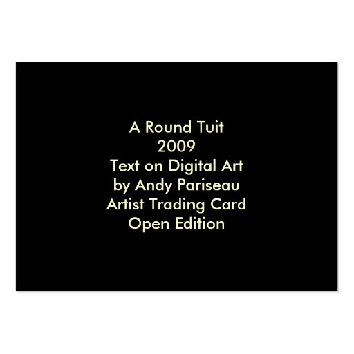 A Round Tuit ~ ATC Business Card Template (back side)