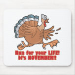 a run for life funny turkey mousepad