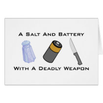 A Salt And Battery With A Deadly Weapon Greeting Cards