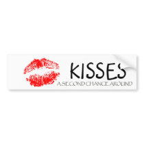 A SECOND CHANCE AROUND, KISSES, BUMPER STICKER