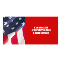 A Smart ass is always better than a dumb elephant Picture Card