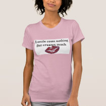 A smile costs nothing but creates much t-shirts by burntright A smile costs nothing but creates much t-shirts