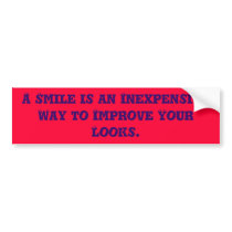 A Smile is Inexpensive bumper stickers
