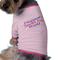 A Smoke Free World pet clothing by quityourdarnsmoking A Smoke Free World pet clothing