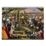 A Snoop Dogg's Tale, Snoop Dogs The First Year Calendar