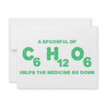 A Spoonful of C6H12O6 Helps the Medicine Go Down Custom Announcement