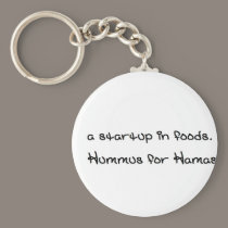 a startup in foods. its called Hummus for Hamas keychains