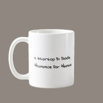 a startup in foods. its called Hummus for Hamas mugs