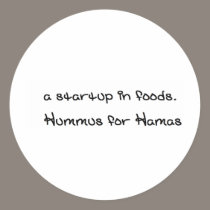 a startup in foods. its called Hummus for Hamas stickers