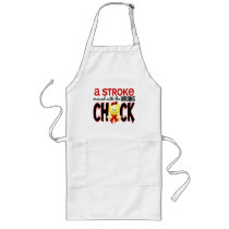 A Stroke Messed With The Wrong Chick Aprons
