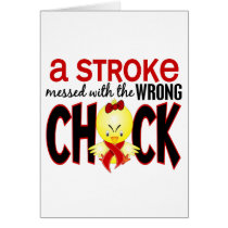 A Stroke Messed With The Wrong Chick Card