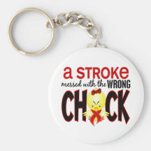 A Stroke Messed With The Wrong Chick Keychains