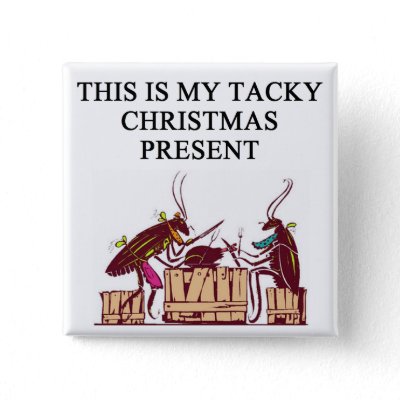 a tacky christmas gift design buttons