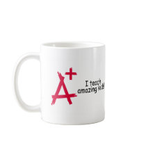 A+ Teacher mugs by TeeZazzle A+ Teacher mugs