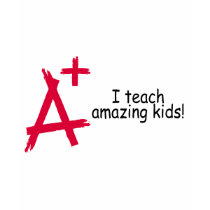 A+ Teacher t-shirts