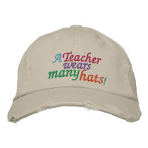 A TEACHER  Wears Many Hats by SRF embroidered hats