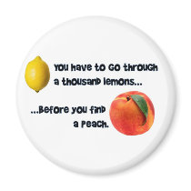A Thousand Lemons to a Peach Refrigerator Magnet