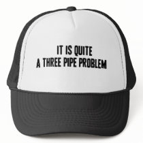 A Three Pipe Problem Hat