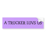 A TRUCKER LUVS US