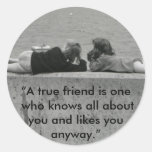 A True Friend Stickers