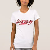 A True Love story White T Shirt Women