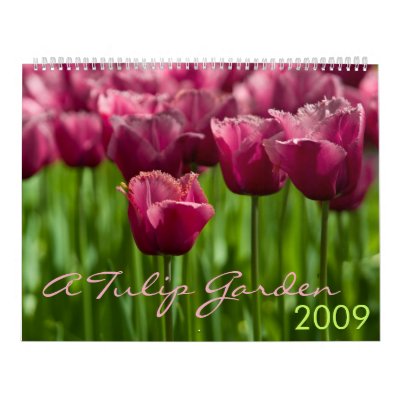 A Tulip Garden 2009 Calendar by SabineSt