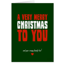 A Very Merry Christmas To You Greeting Cards