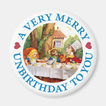 A VERY MERRY UNBIRTHDAY TO YOU MAGNET